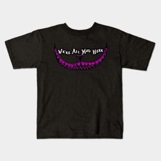 We're All Mad Here Kids T-Shirt